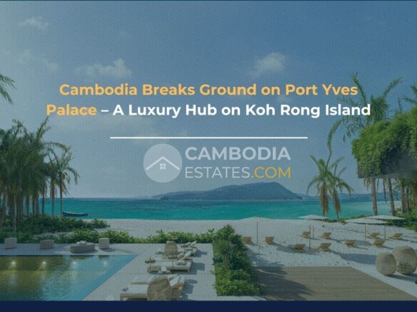 Port Yves Palace Koh Rong – Cambodia Launches New Luxury Mixed-Use Development